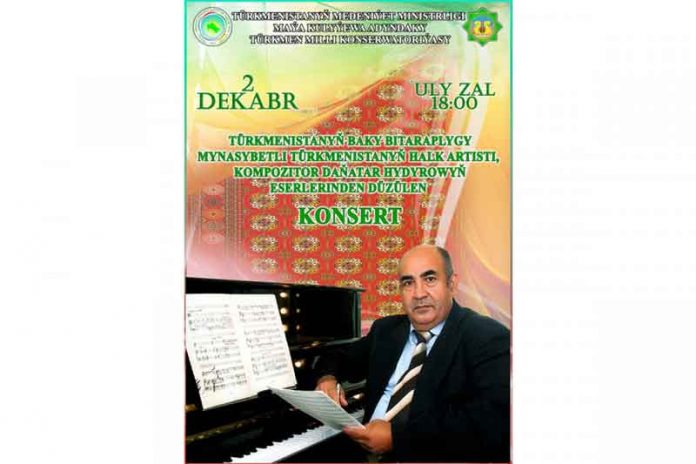 danatar-hydyrow-Asgabatda-danatar-hydyrowyn-eserlerinden-duzulen-konsert-geciriler-