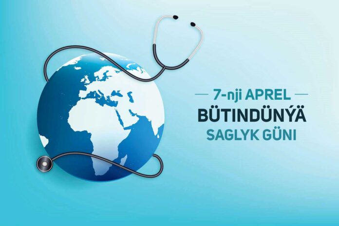 7-aprel_Bütindünýä-saglyk-güni world helath day
