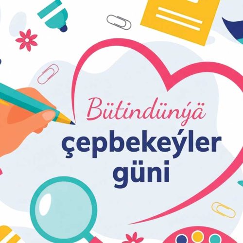 Bü­tin­dün­ýä çep­be­keý­ler gü­ni